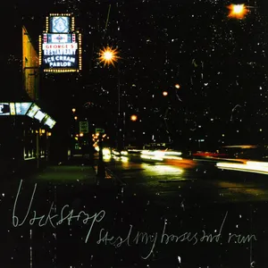 Steal my horses and run